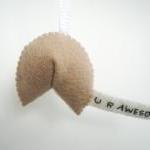 Fortune Cookie Ornament - U R Aweso..