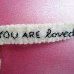 Handmade Ornament - You are loved